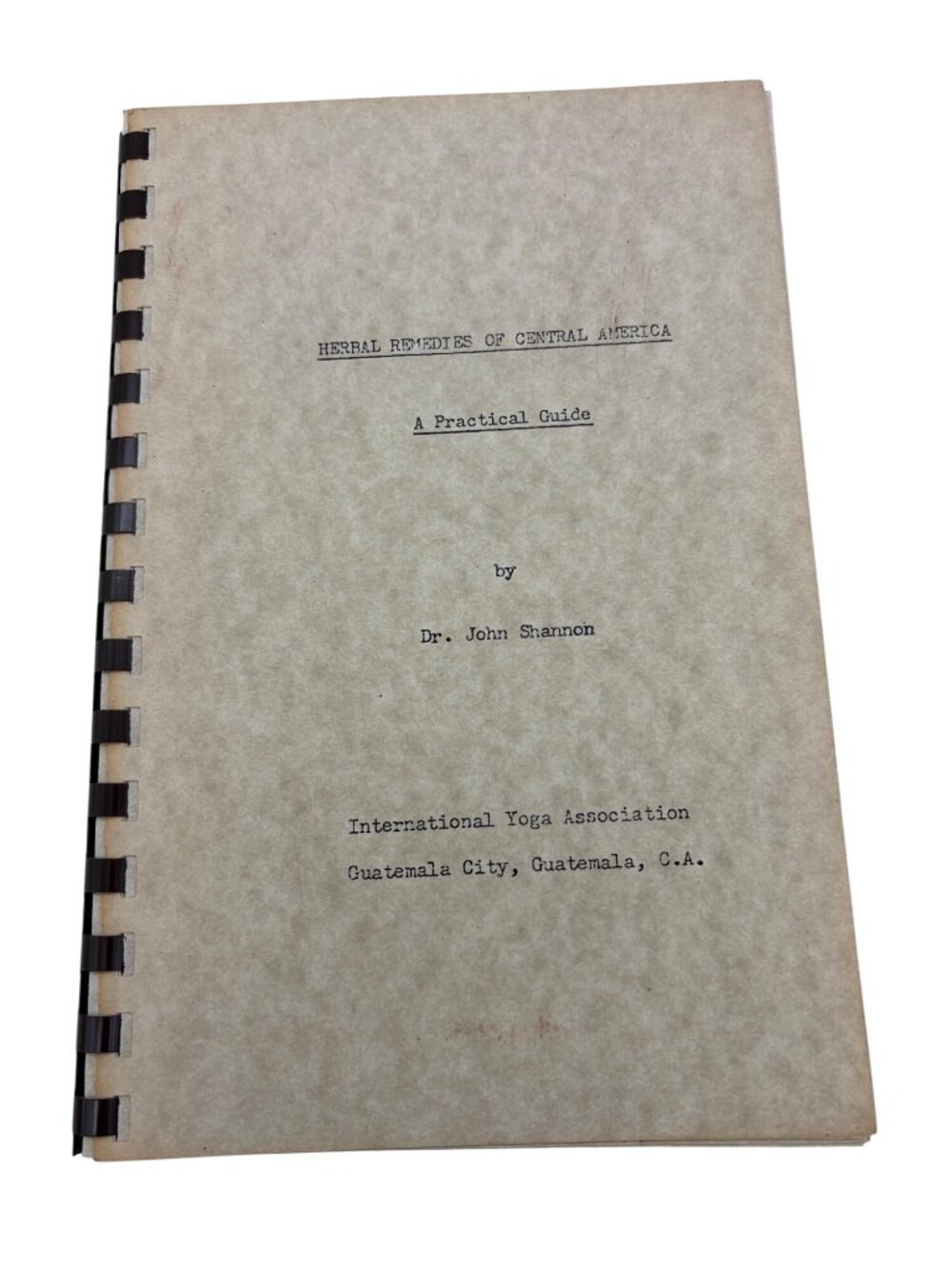 1974 Herbal Remedies Central America Guide Dr John Shannon Signed Yoga Book